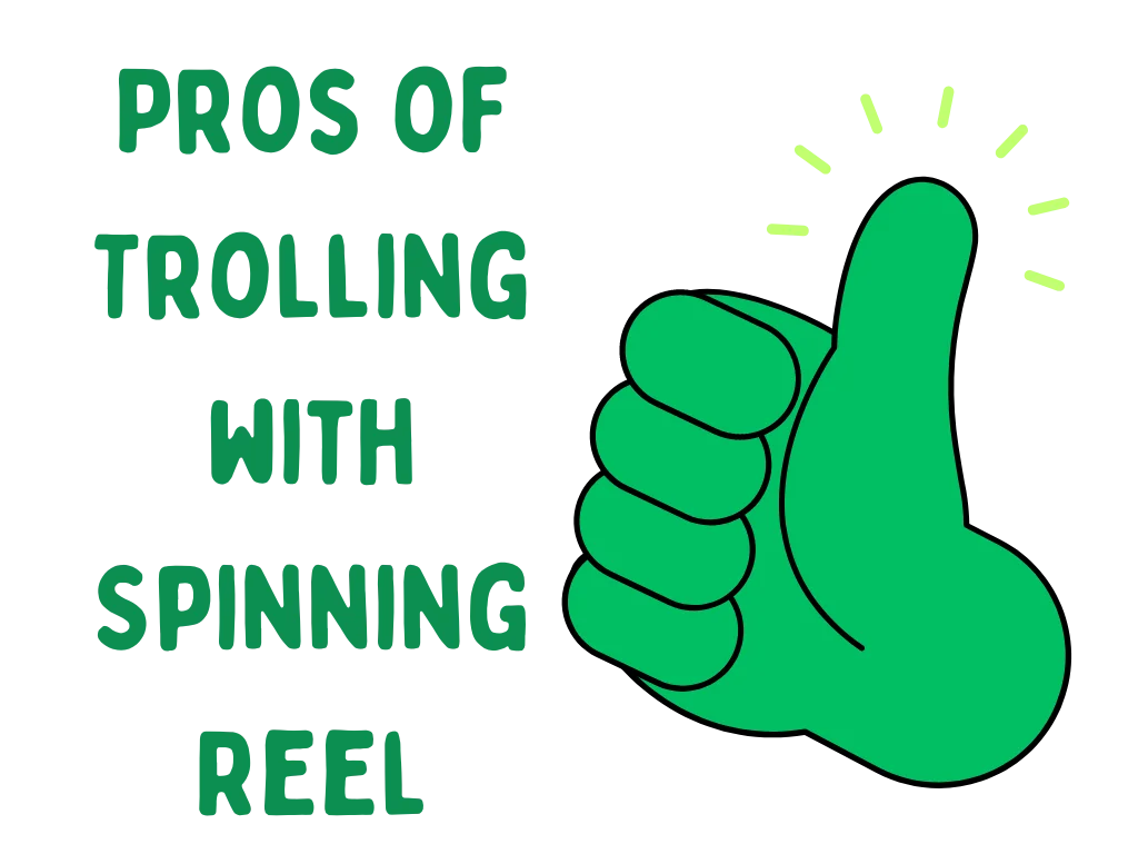 Pros of Trolling with Spinning Reel