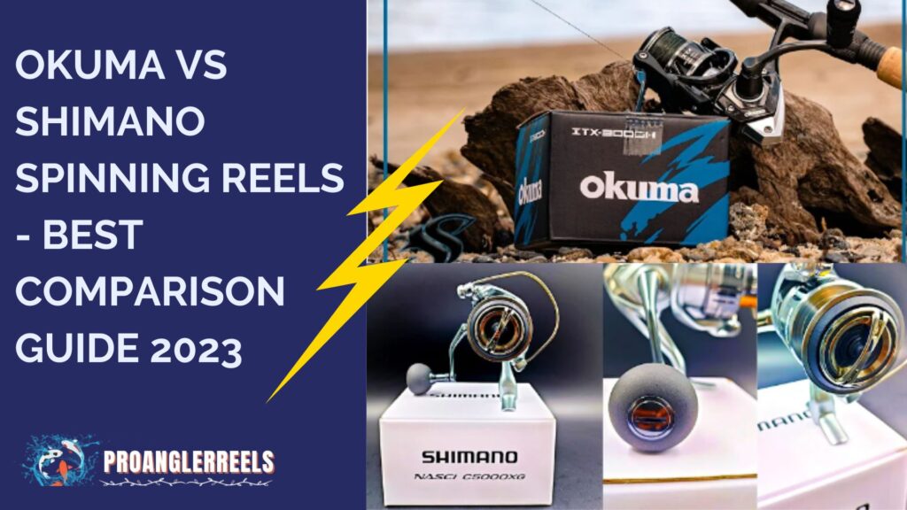 Okuma VS Shimano Spinning Reels | Best Comparison Guide 2023
